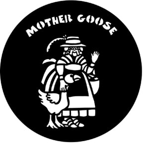77587 Mother Goose  Rosco Stainless Steel Gobo