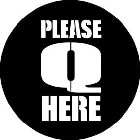 77679 Queue Here  Rosco Stainless Steel Gobo