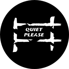 77682 Quiet Please  Rosco Stainless Steel Gobo