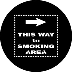 77883 This Way to Smoking Area - Rosco Standard Steel Gobo