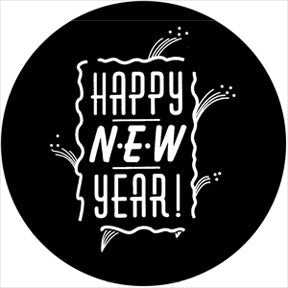 78391 Happy New Year 3 - Rosco Standard Steel Gobo