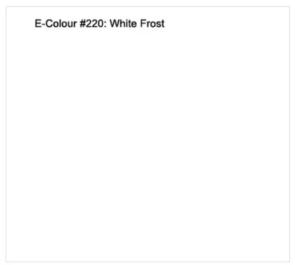 E220 Rosco E Colour - White Frost